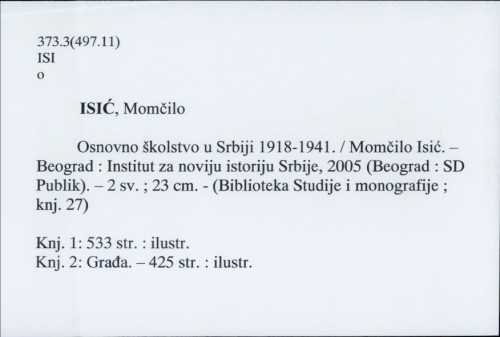 Osnovno školstvo u Srbiji 1918-1941. / Momčilo Isić