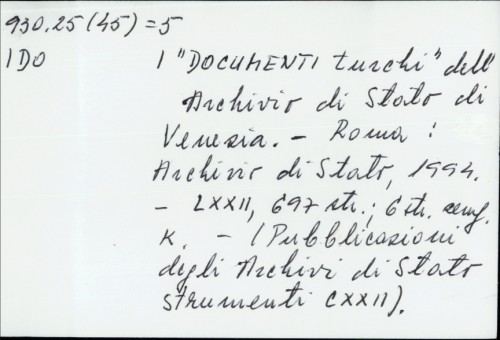 I "Documenti turchi" dell'Archivio di Stato di Venezia /