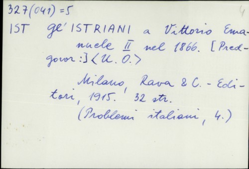 Gl' Istriani a Vittorio Emanuele II nel 1866. /