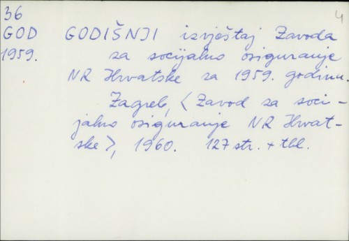 Godišnji izvještaj Zavoda za socijalno osiguranje NR Hrvatske za 1959. godinu /