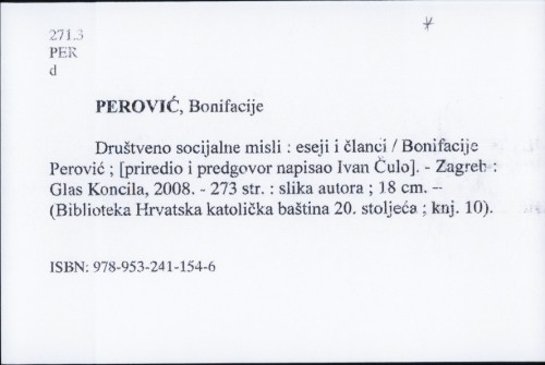 Društveno socijalne misli : eseji i članci / Bonifacije Perović ; [priredio i predgovor napisao Ivan Čulo].