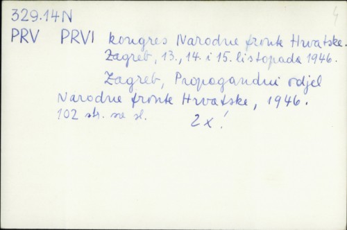 Prvi kongres Narodne fronte Hrvatske : Zagreb, 13., 14. i 15. listopada 1946. /