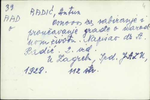 Osnova za sabiranje i proučavanje građe o narodnom životu / napisao A. Radić.