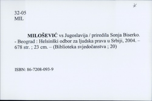 Milošević vs. Jugoslavija priredila: Sonja Biserko