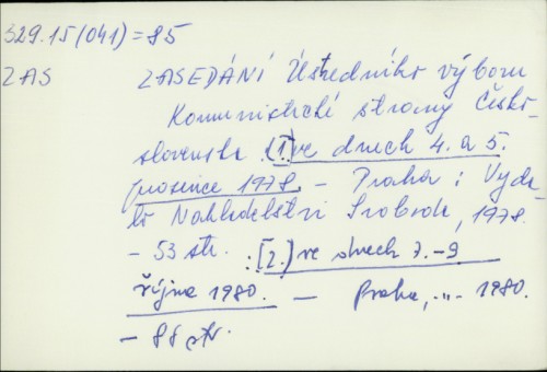 Zasedání Ústředního Výboru Komunistické Strany Československa : (1)ve druch 4. a 5. prosince 1978. /