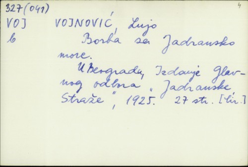 Borba za Jadransko more / napisao Lujo Vojnović.