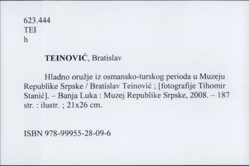 Hladno oružje iz osmansko-turskog perioda u Muzeju Republike Srpske / Bratislav Teinović.