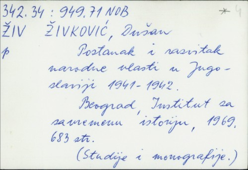 Postanak i razvitak narodne vlasti u Jugoslaviji 1941-1942 Dušan Živković