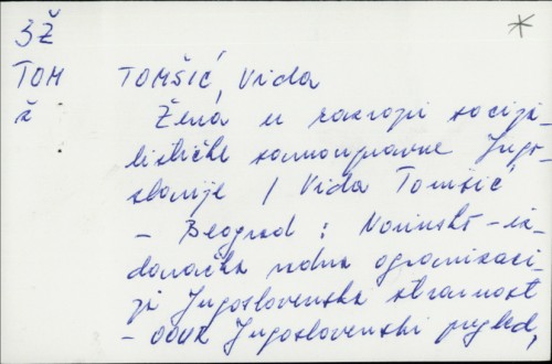 Žena u razvoju socijalističke samoupravne Jugoslavije / Vida Tomšić