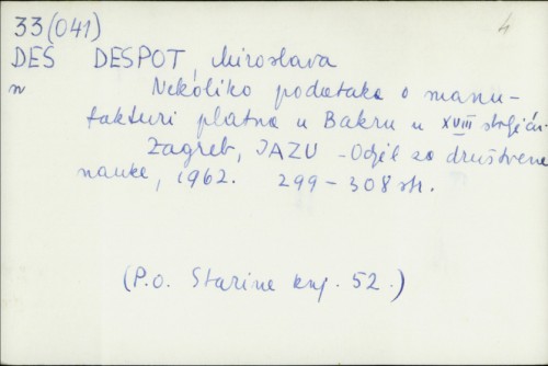 Nekoliko podataka o manufakturi platna u Bakru u XVIII stoljeću / Miroslava Despot