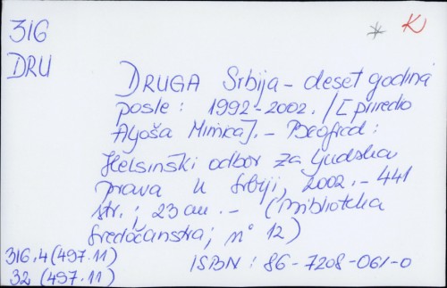 Druga Srbija - deset godina posle : 1992.-2002. / Aljoša Mimica