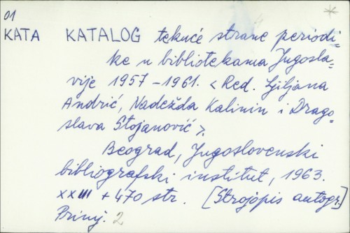 Katalog tekuće strane periodike u bibliotekama Jugoslavije 1957.-1961. /