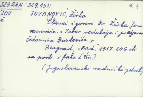 Članci i govori dr. Živka Jovanovića / urednik Čedomir Đurđević