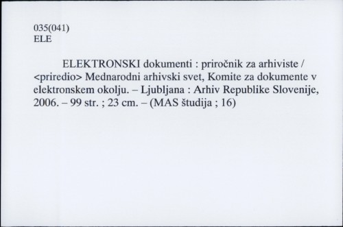 Elektronski dokumenti : priročnik za arhiviste /