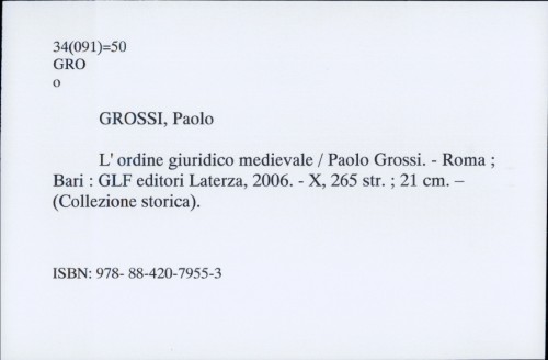 L'ordine giuridico medievale / Paolo Grossi