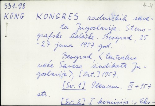 Kongres radničkih saveta Jugoslavije : stenografske beleške Beograd 25-27 juna 1957. god. /