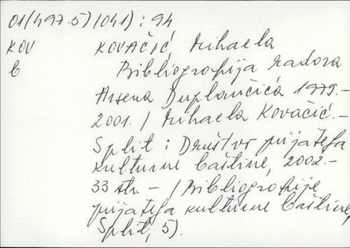 Bibliografija radova Arsena Duplančića : 1979. - 2001. / Mihaela Kovačić.