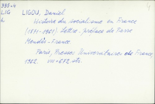 Histoire du socialisme en France : (1871-1961) / Daniel Ligou