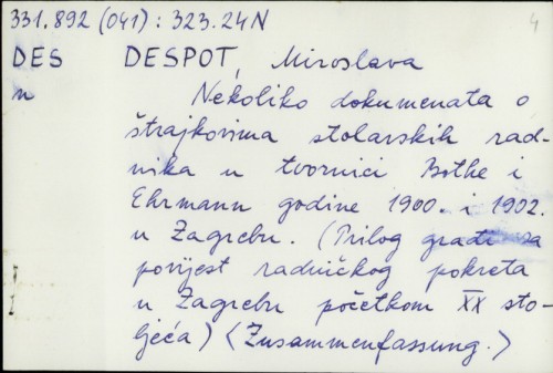 Nekoliko dokumenata o štrajkovima staklarskih radnika u tvornici Bothe i Ehrmann godine 1900. i 1902. u Zagrebu / Miroslava Despot