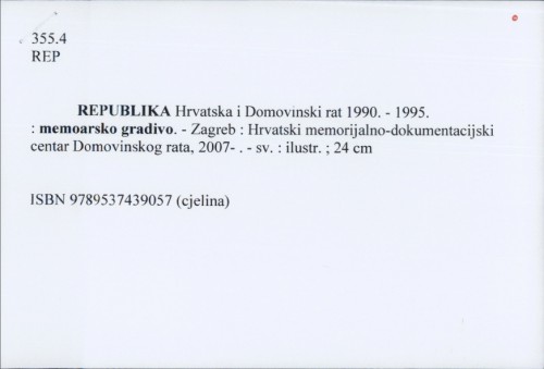 Republika Hrvatska i Domovinski rat 1990. - 1995. : memoarsko gradivo /