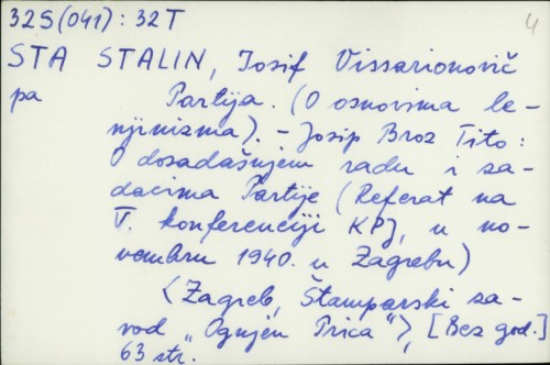 Partija : (O osnovima lenjinizma) - Josip Broz Tito : O dosadašnjem radu i zadacima Partije (Refereat na V. konferenciji KPJ, u novembru 1940. u Zagrebu) / Josif V. Stalin
