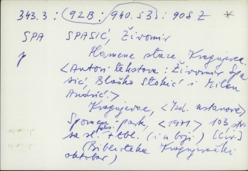 Plāmene staze Kŕagujevca / Autori tekstova: Živomir Spasić, Blaško Stokić i Milan Andrić.