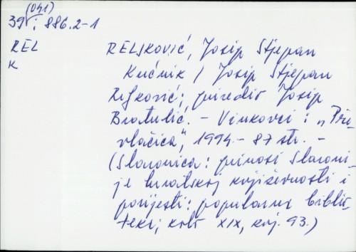Kućnik / Josip Stjepan Reljković.