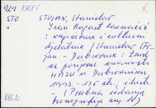 Ivan August Kaznačić : književnik i kulturni djelatnik / Stanislav Stojan.