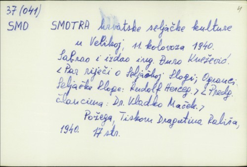 Smotra hrvatske seljačke kulture u Velikoj, 11. kolovoza 1940. / Sabrao i izdao ing. Đuro Knežević