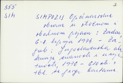 Simpozij općenarodne obnove u istočnom i obalnom pojasu : Zadar, 6-8 lipnja 1974. /