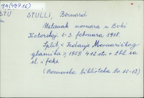 Ustanak mornara u Boki Kotorskoj 1.-3. februara 1918. / Bernard Stulli.