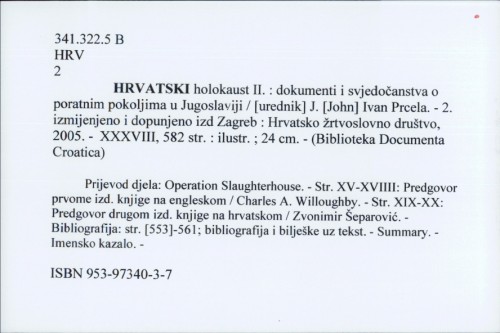 Hrvatski holokaust II. : dokumenti i svjedočanstva o poratnim pokoljima u Jugoslaviji / [urednik] J. [John] Ivan Prcela