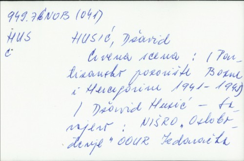 Crvena scena : (Partizansko pozorište Bosne i Hercegovine 1941-1945) / Džavid Husić