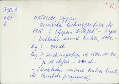 Hrvatska historiografija do 1918. / Stjepan Antoljak