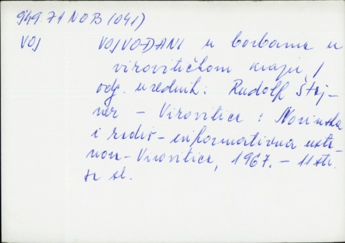 Vojvođani u borbama u virovitičkom kraju / ur. Rudolf Štajner.