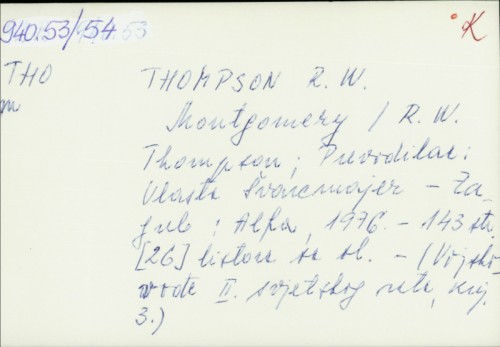Montgomery / R. W. Thompson ; [prevodilac Vlasta Švarcmajer].
