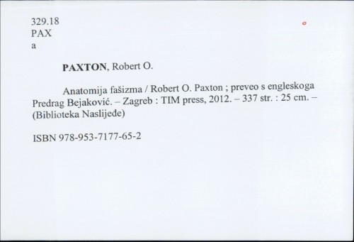 Anatomija fašizma / Robert O. Paxton ; preveo s engleskoga Predrag Bejaković.