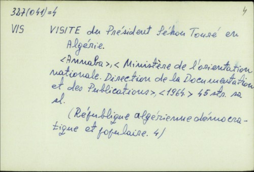 Visite du President Sekou Toure en Algerie /
