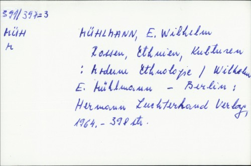 Rassen, Ethnien, Kulturen : moderne Ethnologie / Wilhelm E. Muehlmann.