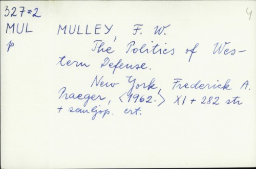 The politics of Western defense / F.W. Mulley