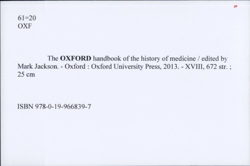 The Oxford handbook of the history of medicine / edited by Mark Jackson.