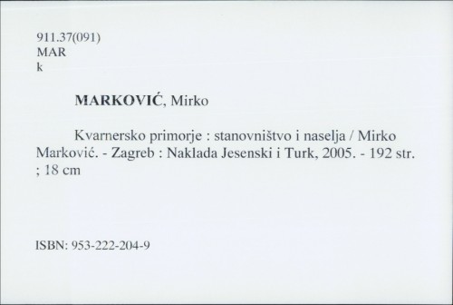 Kvarnersko primorje : stanovništvo i naselja / Mirko Marković