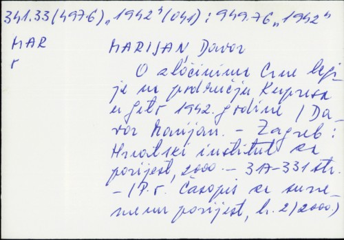 O zločinima Crne legije na području Kupresa u ljeto 1942. godine / Davor Marijan.