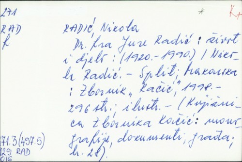 Dr. fra Jure Radić : život i djelo : (1920. - 1990.) / Nikola Radić.