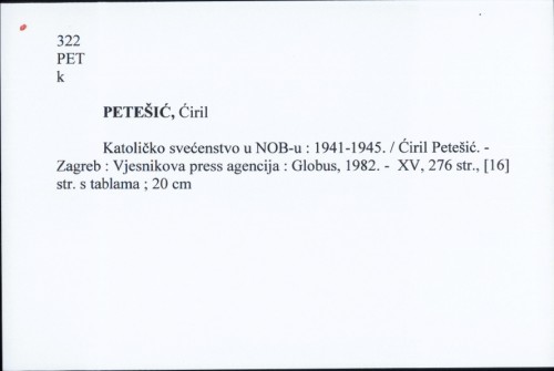Katoličko svećenstvo u NOB-u : 1941-1945. / Ćiril Petešić.