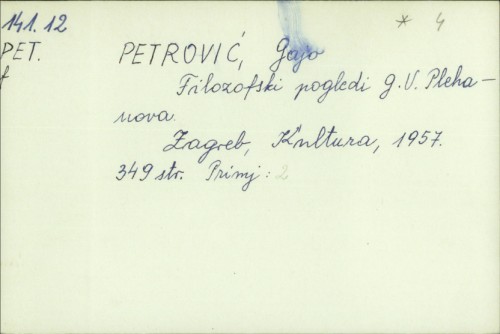 Filozofski pogledi G. V. Plehanova / Gajo Petrović.