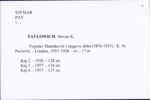 Vojislav Marinković i njegovo doba (1876-1935) / K. St. Pavlović.
