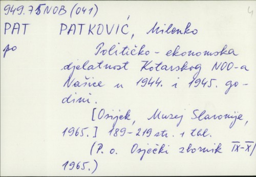 Političko-ekonomska djelatnost Katarskog NOO-a Našice u 1944. i 1945. godini / Milenko Patković