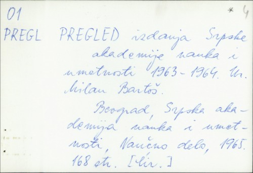 Pregled izdanja SANU 1963. - 1964. / Ur. Milan Bartoš