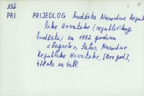 Prijedlog budžeta Narodne Republike Hrvatske (republičkog budžeta) za 1952. godinu /